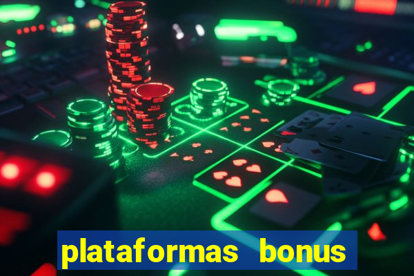 plataformas bonus no cadastro